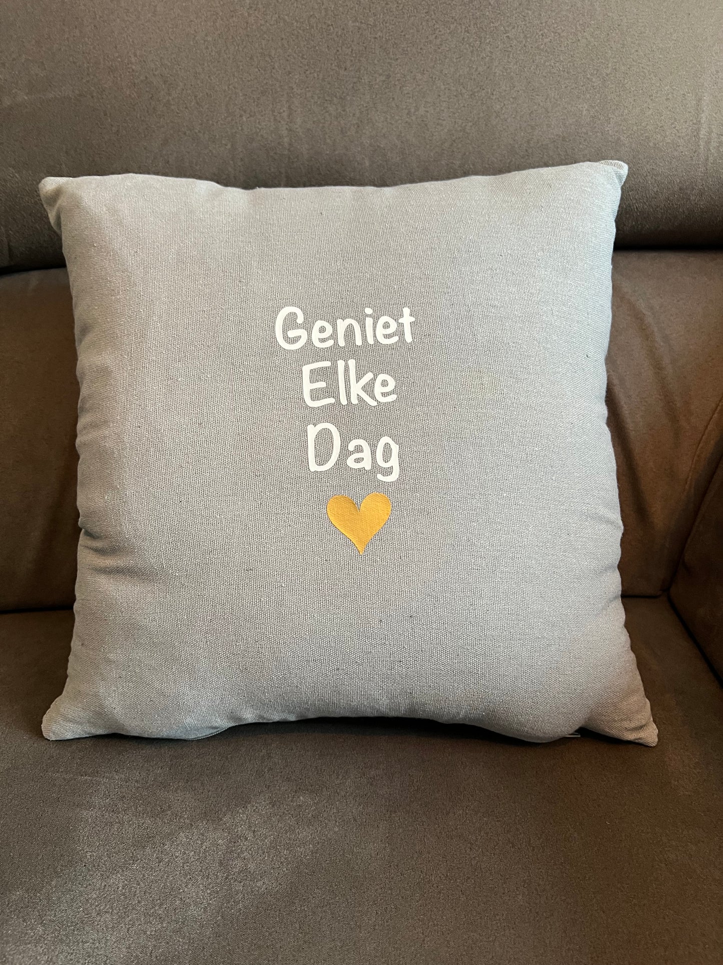 Kussen Geniet Elke Dag 40x40 cm